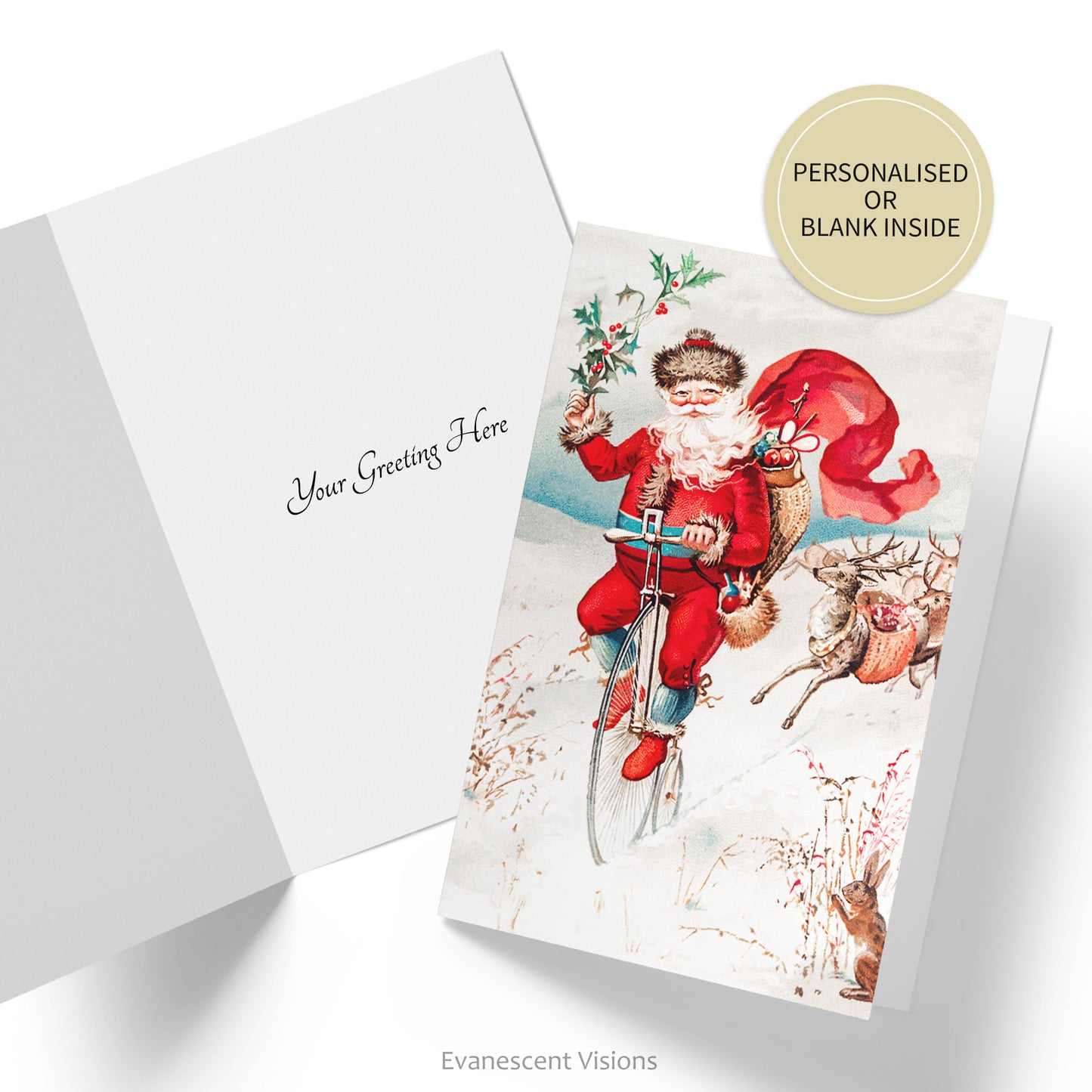 Card shows a Father Christmas riding a penny farthing with a reindeer following him. He holds a sprig of holly. Inside of card also shown with custom greeting. Sticker says 'personalised or blank inside.'